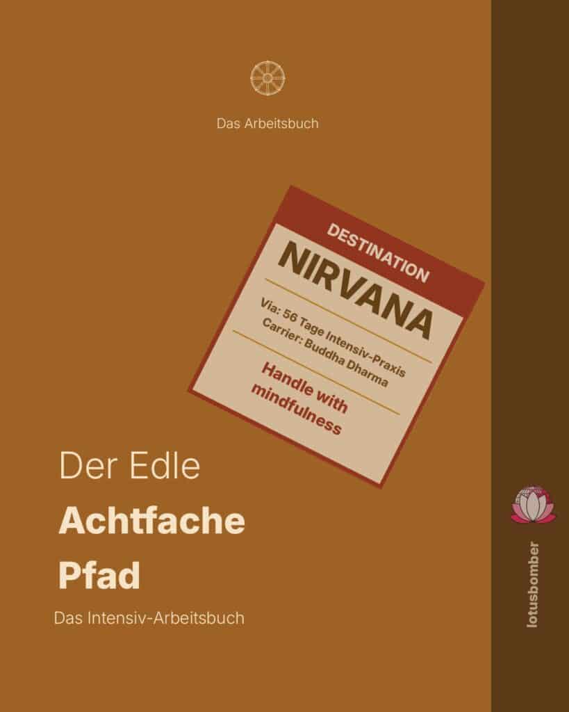 Cover der Leseprobe „Der Edle Achtfache Pfad – Das Intensiv-Arbeitsbuch“ mit der ersten Woche gratis